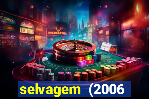 selvagem (2006 filme completo dublado